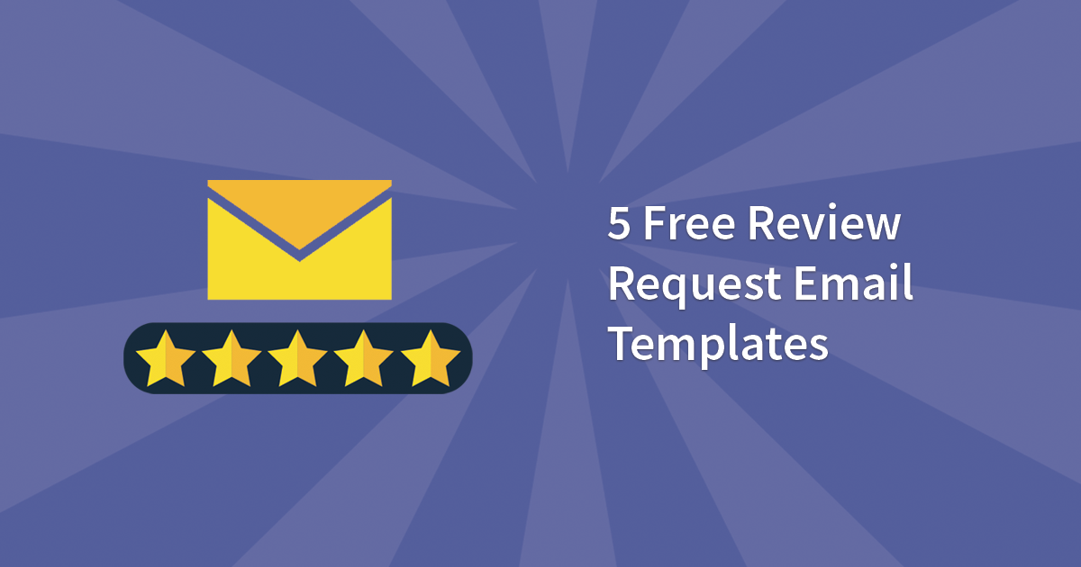 5 Free Review Request Email Templates